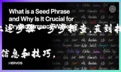 要找回 Tokenim 2.0 的私钥，您可以按照以下步骤进
