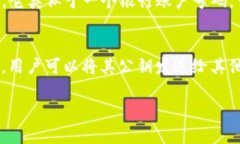 在区块链和加密货币的环境中，＂tokenim地址＂和