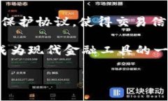 Tokenim 是一种私密数字代币，通常在区块链和加密