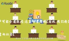 关于“IM Token钱包挖矿”的话题，许多用户可能会