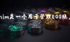 要为Tokenim 2.0充值EOS，您可以按照以下步骤进行操